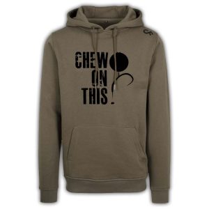 premium hoodie Olive Chew on This
